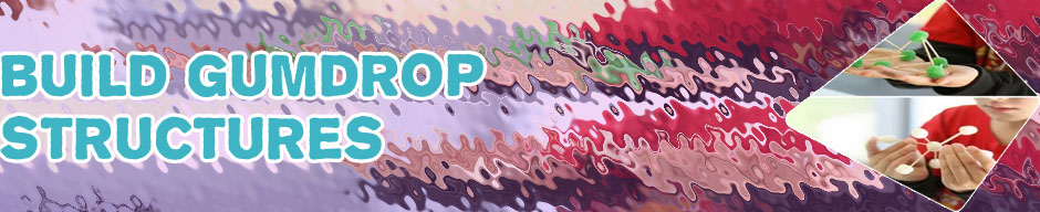 Gumdrop stem challenge
